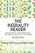 The Inequality Reader: Contemporary and Foundational Readings in Race, Class, and Gender
