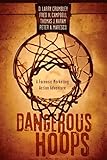 Dangerous Hoops: A Forensic Marketing Action Adventure (LSU Press Paperback Original)