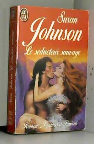 Seducteur sauvage (Le) (AVENTURES ET PASSIONS) [French] 227723642X Book Cover