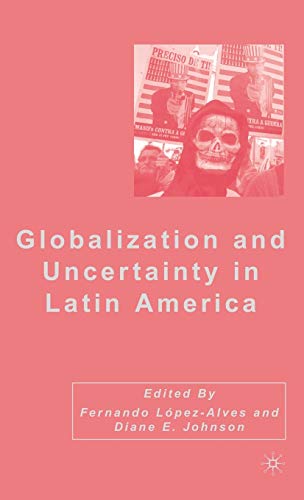 Globalization and Uncertainty in Latin America