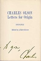 Charles Olson: Letters for Origin 1950-1955 B003RCADC8 Book Cover