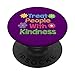 Trattare le persone con gentilezza TPWK regali messaggio positivo bambini PopSockets PopGrip Intercambiabile