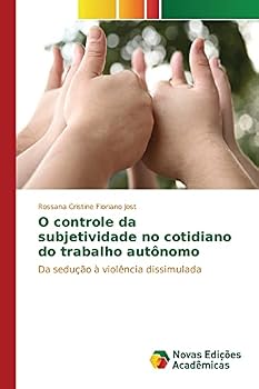 Paperback O controle da subjetividade no cotidiano do trabalho autônomo [Portuguese] Book