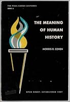 The Meaning of Human History: The Paul Carus Lectures: Series 6, 1944 B005KFQHV6 Book Cover