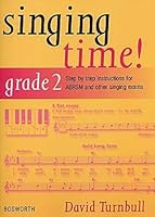 Singing Time! Grade 2: Step by Step Instructions for ABRSM and Other Singing Exams 0711991219 Book Cover