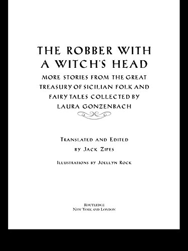 The Robber with a Witch's Head: More Stories from the Great Treasury of Sicilian Folk and Fairy Tales Collected by Laura Gonzenbach