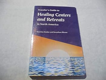 Traveler's Guide to Healing Centers and Retreats in North America