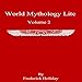 World Mythology Lite: Volume 2