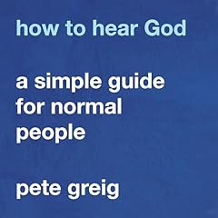 How to Hear God Audiobook By Pete Greig cover art