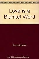 Love is a Blanket Word B004E884BQ Book Cover