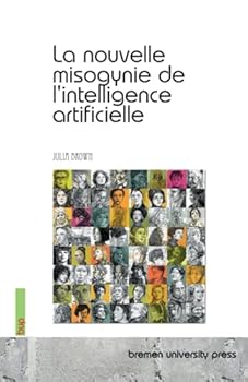 Paperback La nouvelle misogynie de l'intelligence artificielle [French] Book