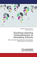 Teaching Listening Comprehension in Secondary Schools 3846555029 Book Cover