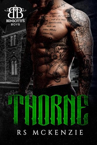 Thorne (Bensotti's Boys Book 1)