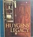 Produktbild Huygens' Legacy: The Golden Age of the Pendulum Clock