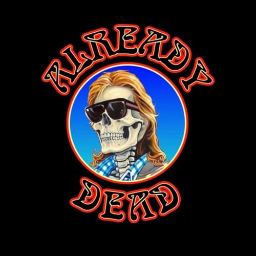NWJ785- Already Dead Podcast By  cover art