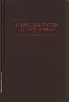 Industrialization in Two Systems 0471736740 Book Cover