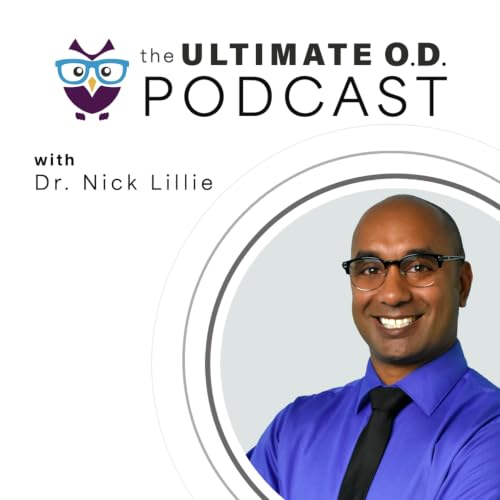 The Secret to Getting Your Optometry Team Excited About Growth | E318