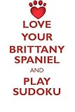 cocker spaniel ingles caracter  LOVE YOUR BRITTANY SPANIEL AND PLAY SUDOKU FRENCH BRITTANY SPANIEL SUDOKU LEVEL 1 of 15