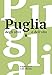 Puglia Degli Olivi E Dell'olio. L'almanacco Di Olio Officina. Ediz. Illustrata - 3