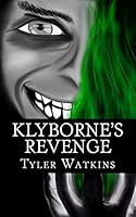 Klyborne's Revenge 1500897272 Book Cover