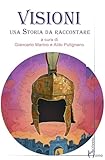 Visioni. Una Storia Da Raccontare - 2