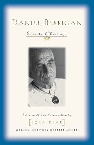 Daniel Berrigan: Essential Writings (Modern Spiritual Masters Series)