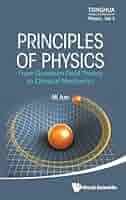 PRINCIPLES OF PHYSICS: FROM QUANTUM FIELD THEORY TO