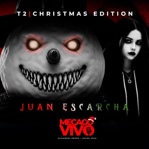 Cap&iacute;tulo 8 | Christmas Edition | Juan Escarcha | Relato sonoro de terror