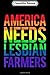 Composition Notebook: Gay LGBT Farmer Gift America Needs Lesbian Farmers  Journal/Notebook Blank Lined Ruled 6x9 100 Pages