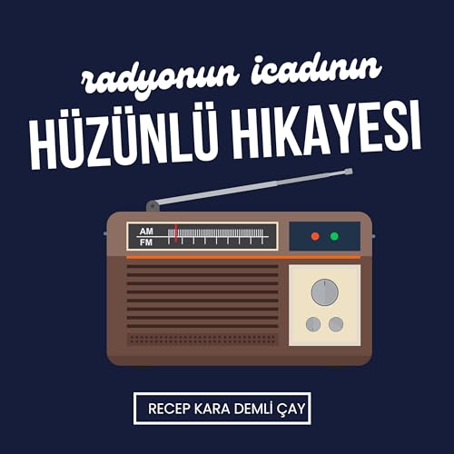 RADYONUN İCADININ H&Uuml;Z&Uuml;NL&Uuml; HİKAYESİ (!)