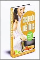Cocinando con mis niños: Recetas sencillas para llevar a los niños al increible mundo de la cocina (Actividades con niños) (Volume 1) 1492843059 Book Cover