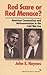 Red Scare or Red Menace?: American Communism and Anticommunism in the Cold War Era (American Ways)