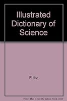 Illustrated Dictionary of Science 0717228940 Book Cover