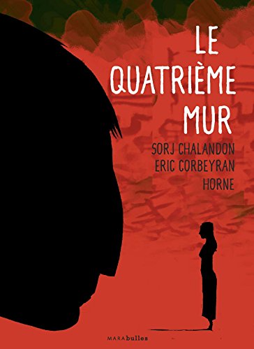 Le quatrième mur (Marabulles - Biopic et roman