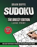  Brain Buffs Large Print Sudoku For Adults and Seniors: The Breezy Edition: 150 Large Print Easy Sudoku Puzzles, 1 Puzzle Per Page, With Tips and Strategies Book 1 of 4