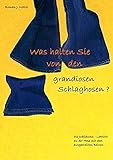 Was halten Sie von den grandiosen Schlaghosen?: Die Jubiläums - Lektüre zu der Hose mit den ausgestellten Beinen