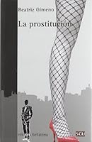 La Prostituciaon: Aportaciones Para Un Debate Abierto 8472905667 Book Cover