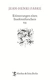  Erinnerungen eines Insektenforschers VII: Souvenirs entomologiques VII: Souvenirs entomologiques 07