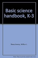 Basic science handbook, K-3 B0007DW2NS Book Cover