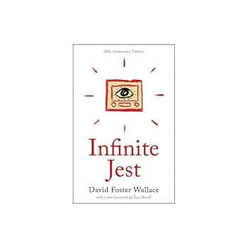 Infinite Jest: A Novel - 20th Anniversary Edition: Wallace