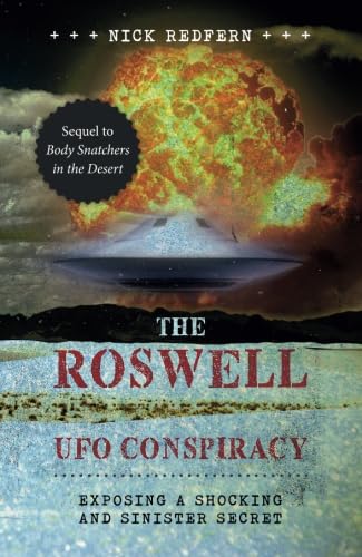 Preisvergleich Produktbild The Roswell UFO Conspiracy: Exposing A Shocking And Sinister Secret