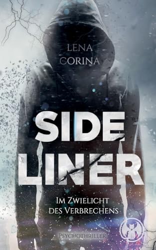 Preisvergleich Produktbild Sideliner: Im Zwielicht des Verbrechens