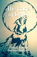 The Edge of Dawn: Dynasty Series (1) B0BF2Q765B Book Cover