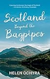  Scotland Beyond the Bagpipes (English Edition)