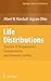 Life Distributions: Structure of Nonparametric, Semiparametric, and Parametric Families (Springer Series in Statistics)