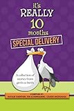 It's Really 10 Months Special Delivery