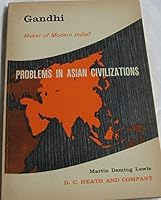 GANDHI: Maker of Modern India? (Problems in Asian Civilizations series) B000I2A226 Book Cover