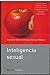 Inteligencia Sexual (Planeta Divulgacion) (Spanish Edition)
