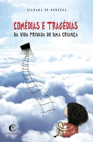 Comédias e tragédias da vida privada de uma criança
