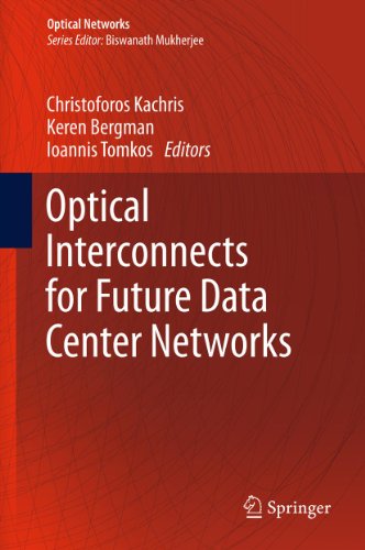 Optical Interconnects for Future Data Center Networks (Optical Networks) (English Edition)